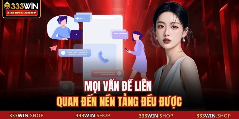 Mọi vấn đề liên quan đến nền tảng đều được